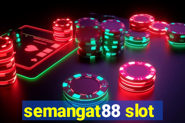 semangat88 slot