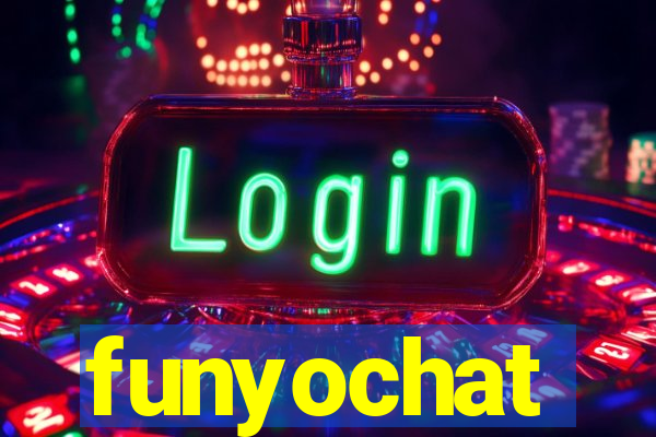 funyochat