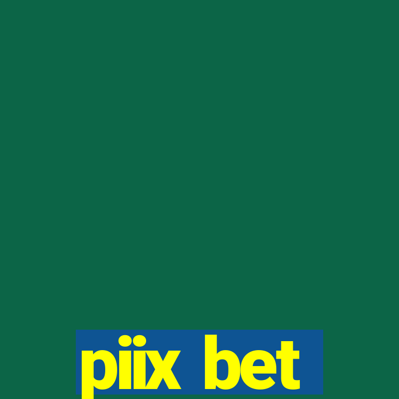 piix bet