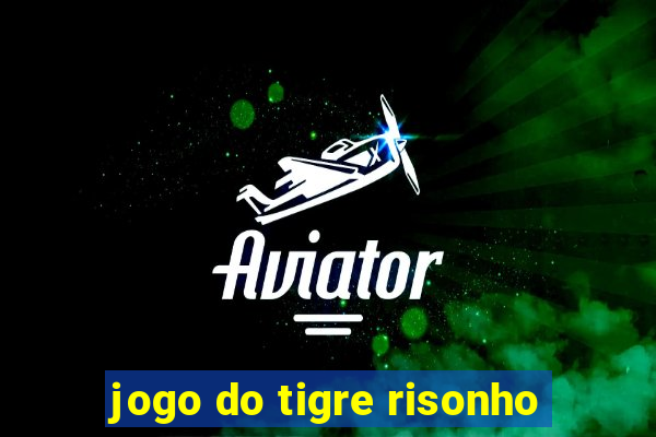 jogo do tigre risonho