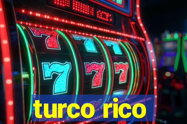 turco rico