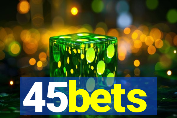 45bets