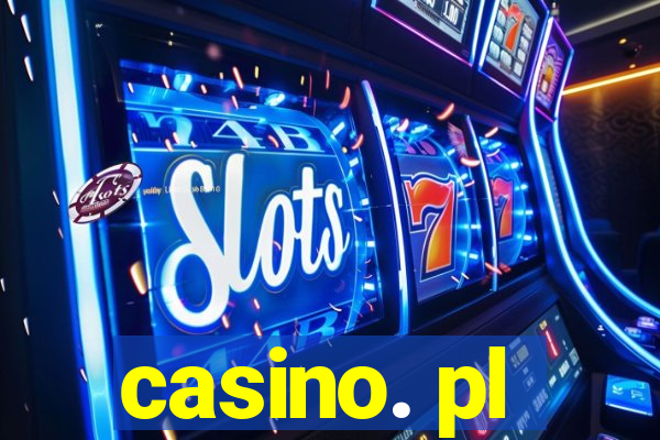 casino. pl