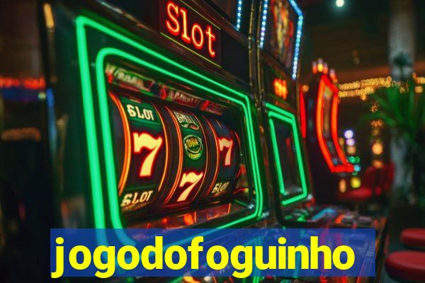 jogodofoguinho