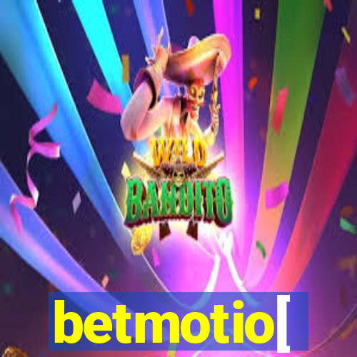 betmotio[