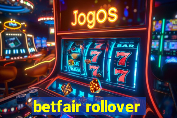 betfair rollover