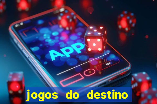 jogos do destino onde assistir