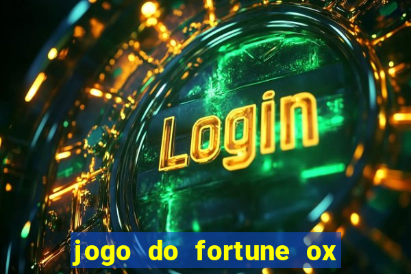 jogo do fortune ox demo grátis