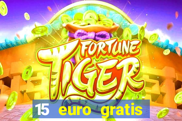 15 euro gratis casino bonus