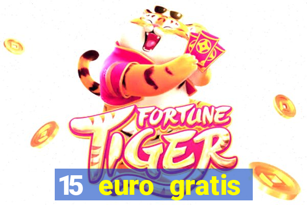 15 euro gratis casino bonus