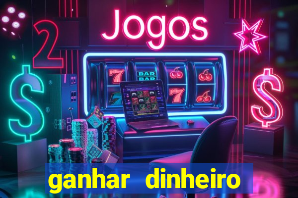 ganhar dinheiro jogando sem depositar