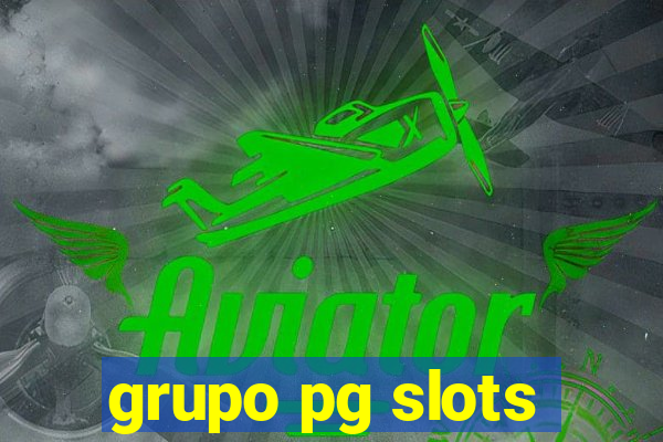 grupo pg slots