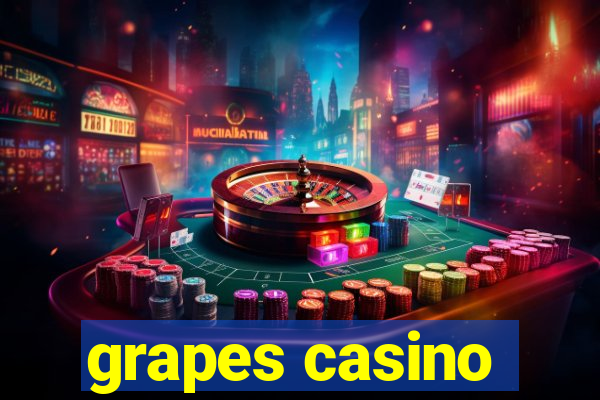 grapes casino