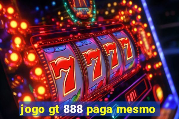 jogo gt 888 paga mesmo