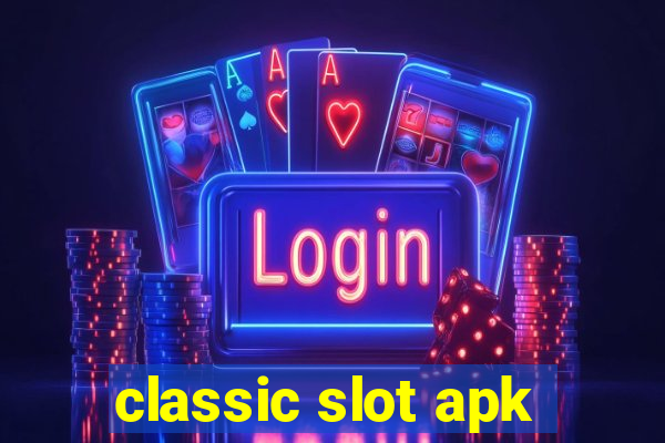 classic slot apk