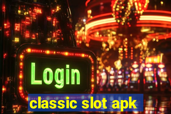 classic slot apk