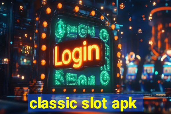 classic slot apk