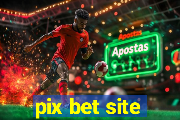 pix bet site