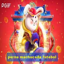 perna machucada futebol