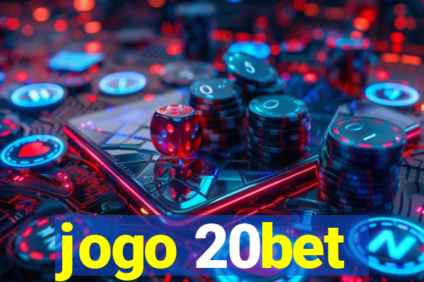 jogo 20bet