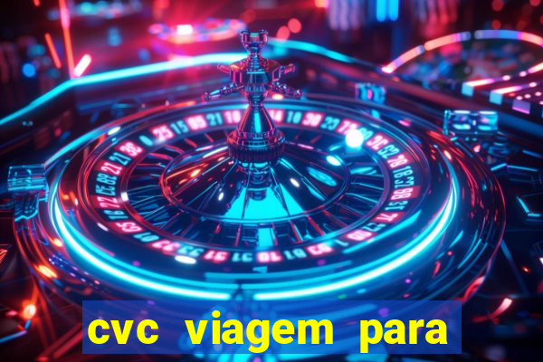 cvc viagem para porto seguro