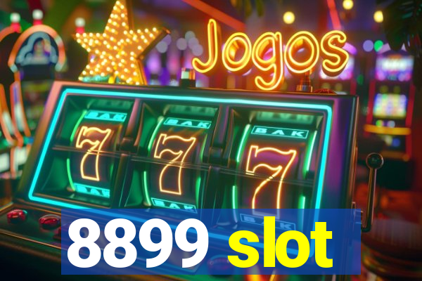 8899 slot