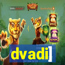 dvadi]