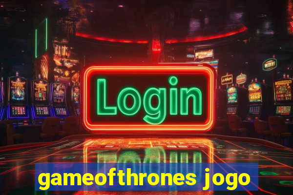 gameofthrones jogo