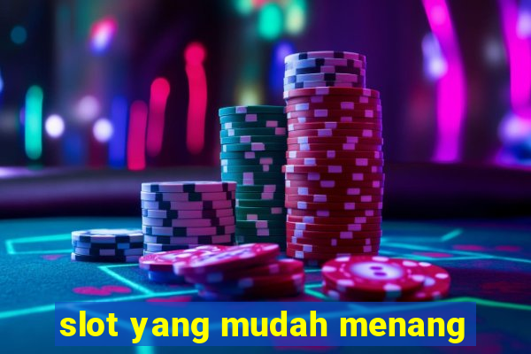 slot yang mudah menang