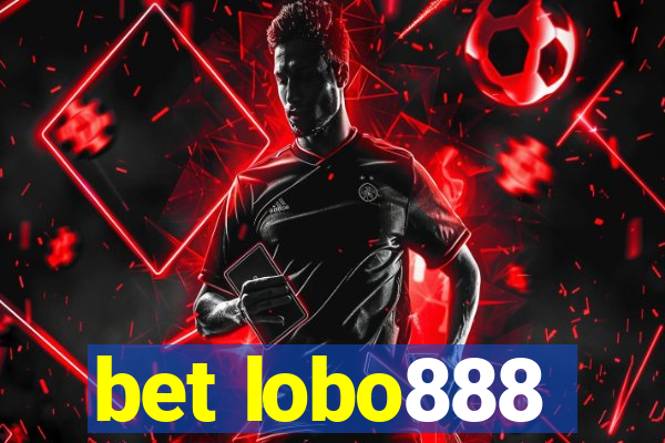 bet lobo888