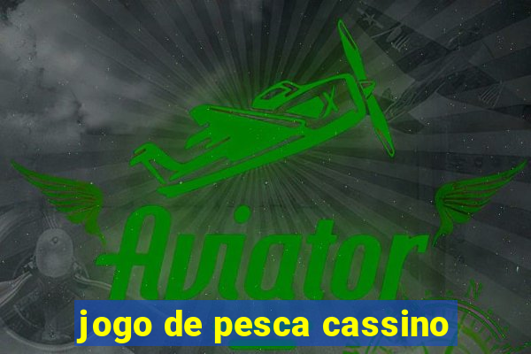 jogo de pesca cassino