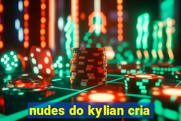 nudes do kylian cria