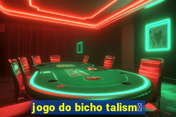 jogo do bicho talism茫