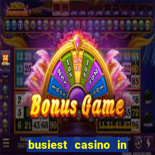 busiest casino in las vegas