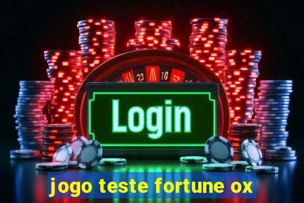 jogo teste fortune ox