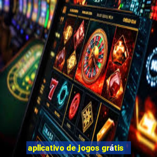 aplicativo de jogos grátis