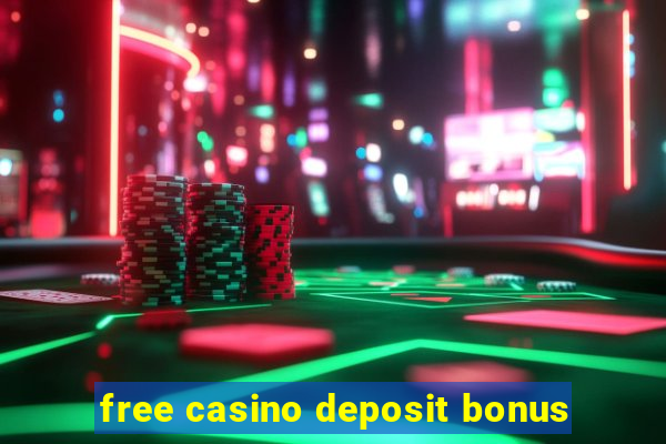 free casino deposit bonus