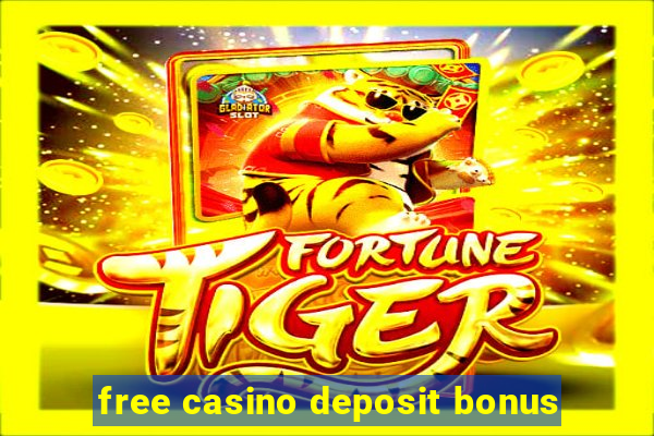 free casino deposit bonus