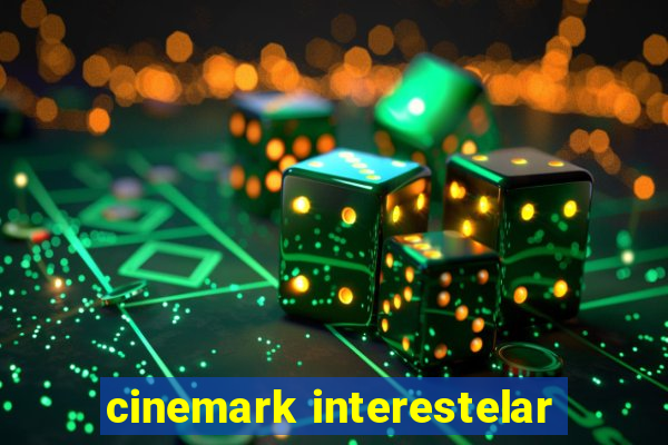 cinemark interestelar