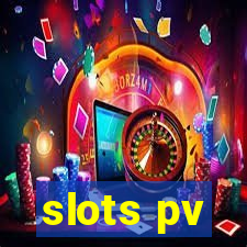 slots pv