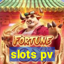 slots pv