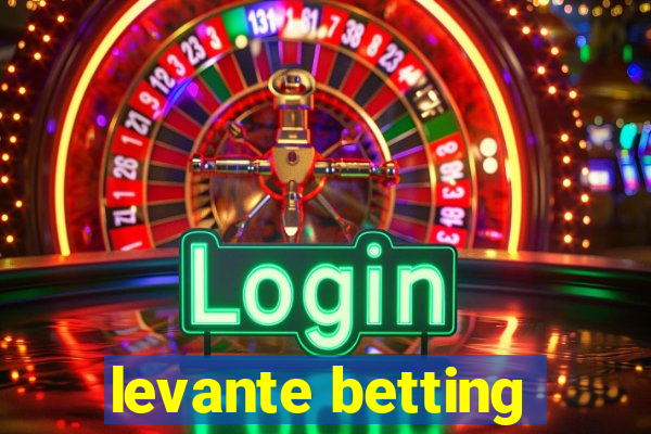 levante betting