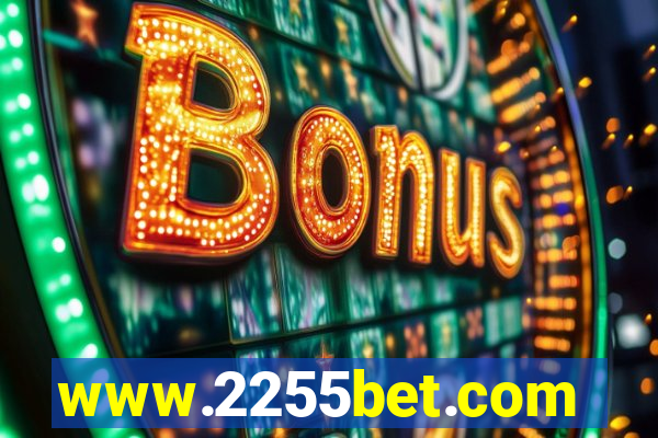 www.2255bet.com