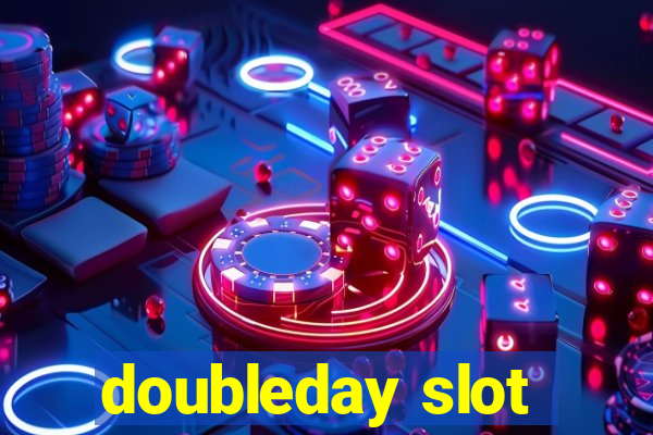 doubleday slot