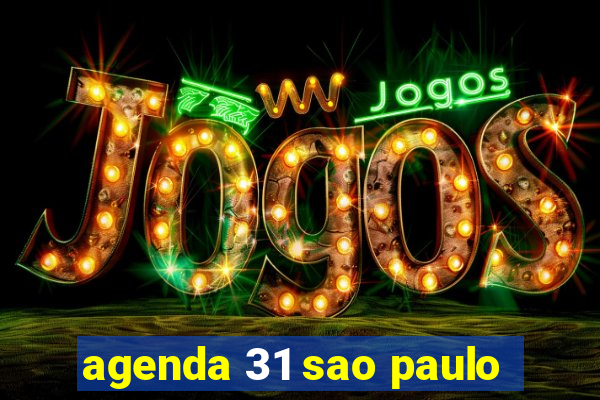 agenda 31 sao paulo