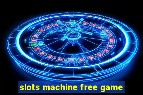 slots machine free game