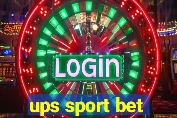 ups sport bet