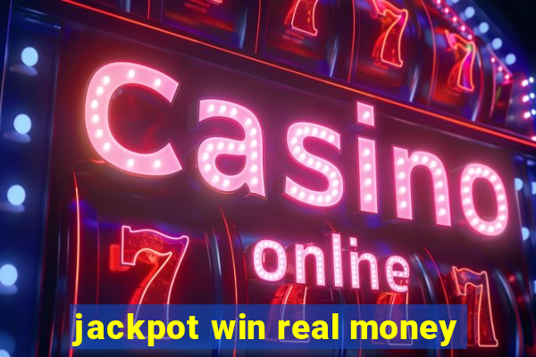 jackpot win real money