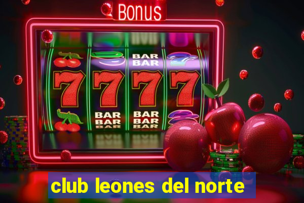 club leones del norte