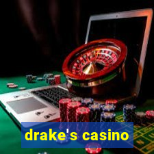 drake's casino